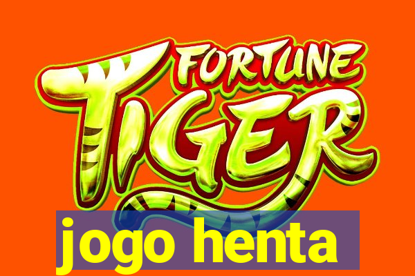 jogo henta